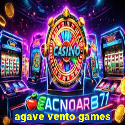 agave vento games